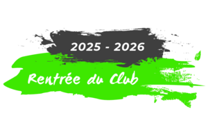 Rentrée du Club - Saison 2025-2026